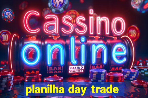 planilha day trade